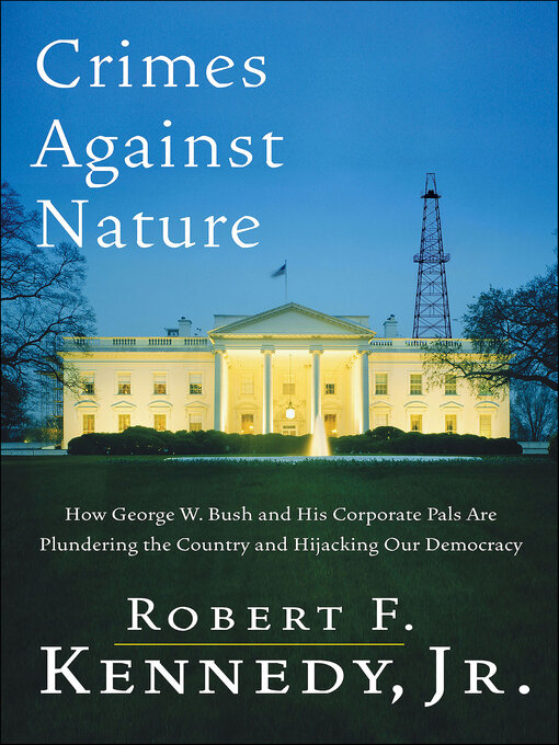 Title details for Crimes Against Nature by Robert F. Kennedy - Available